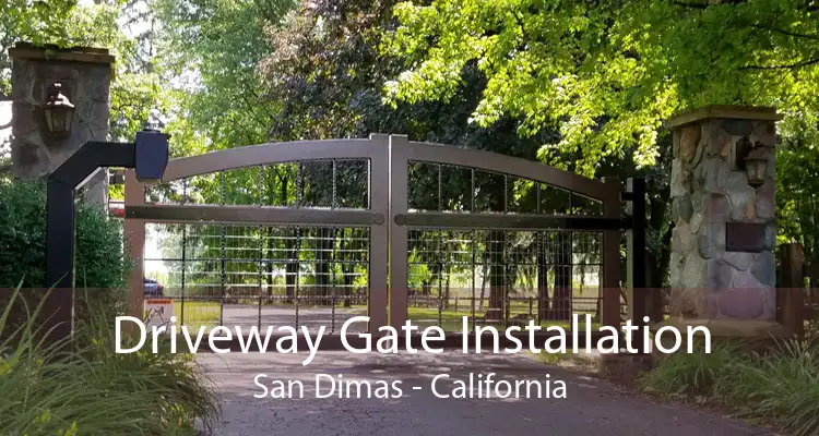 Driveway Gate Installation San Dimas - California