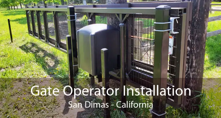 Gate Operator Installation San Dimas - California