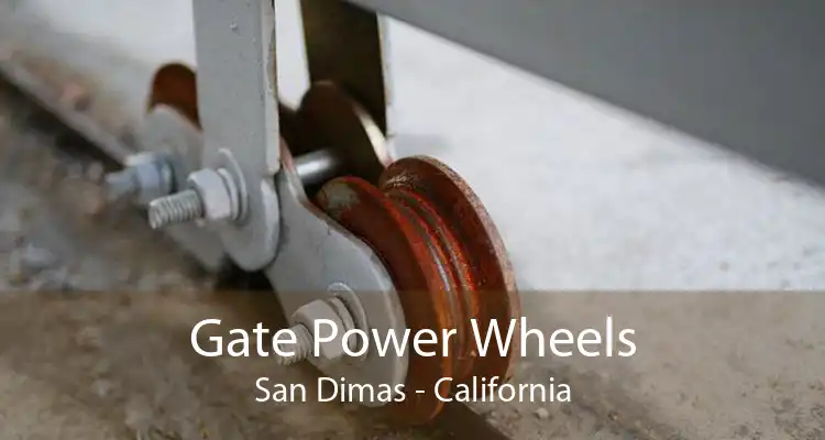 Gate Power Wheels San Dimas - California