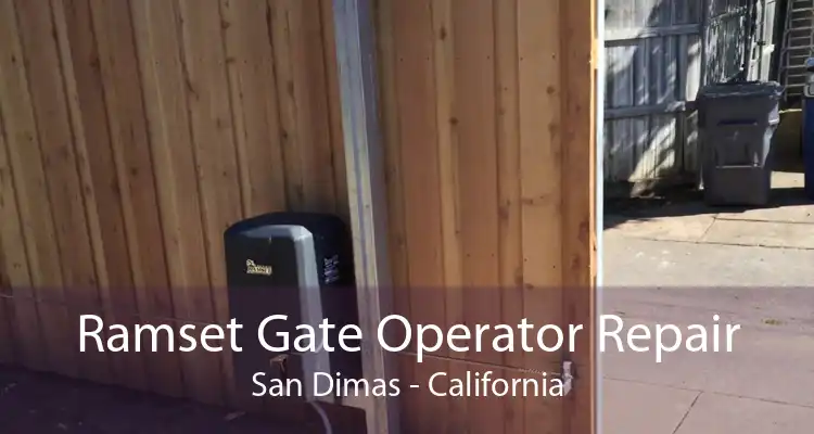 Ramset Gate Operator Repair San Dimas - California